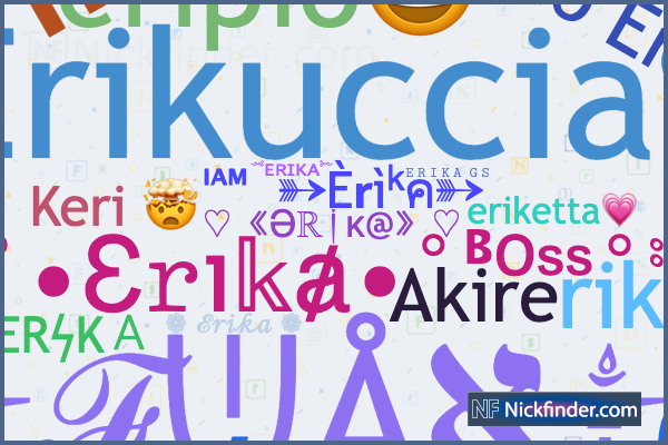 nicknames-for-erika-erika-erika-kika-eri-e-r-k-a