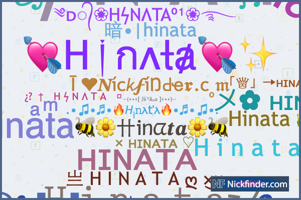 Nicknames for Hinata: Iᵐメʜɪɴᴀᴛᴀ✿, ᶦᶰᵈ᭄H ϟ N A T A亗 ...